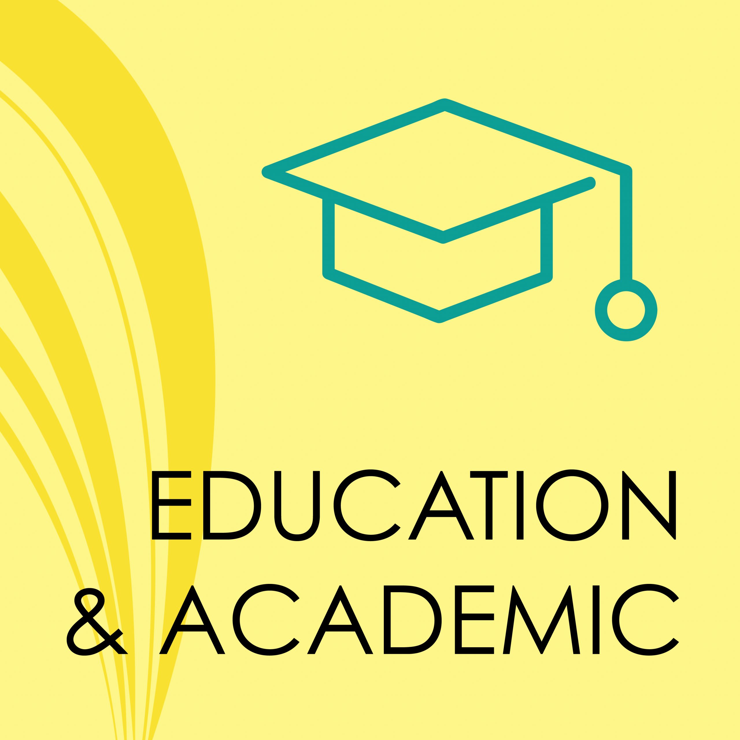 Education and Academic